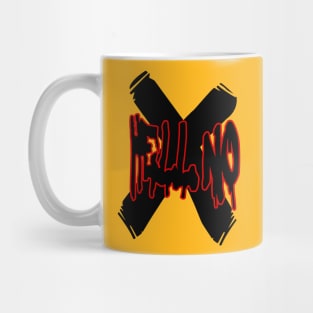 Hell No Mug